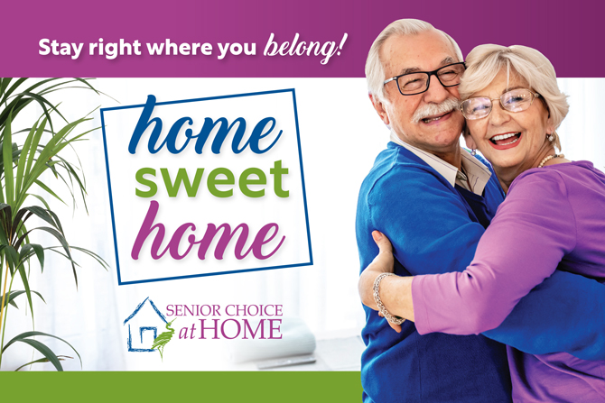 An elderly couple smiling and hugging, with text reading "Stay right where you belong! Home Sweet Home - Senior Choice at Home" in the background.